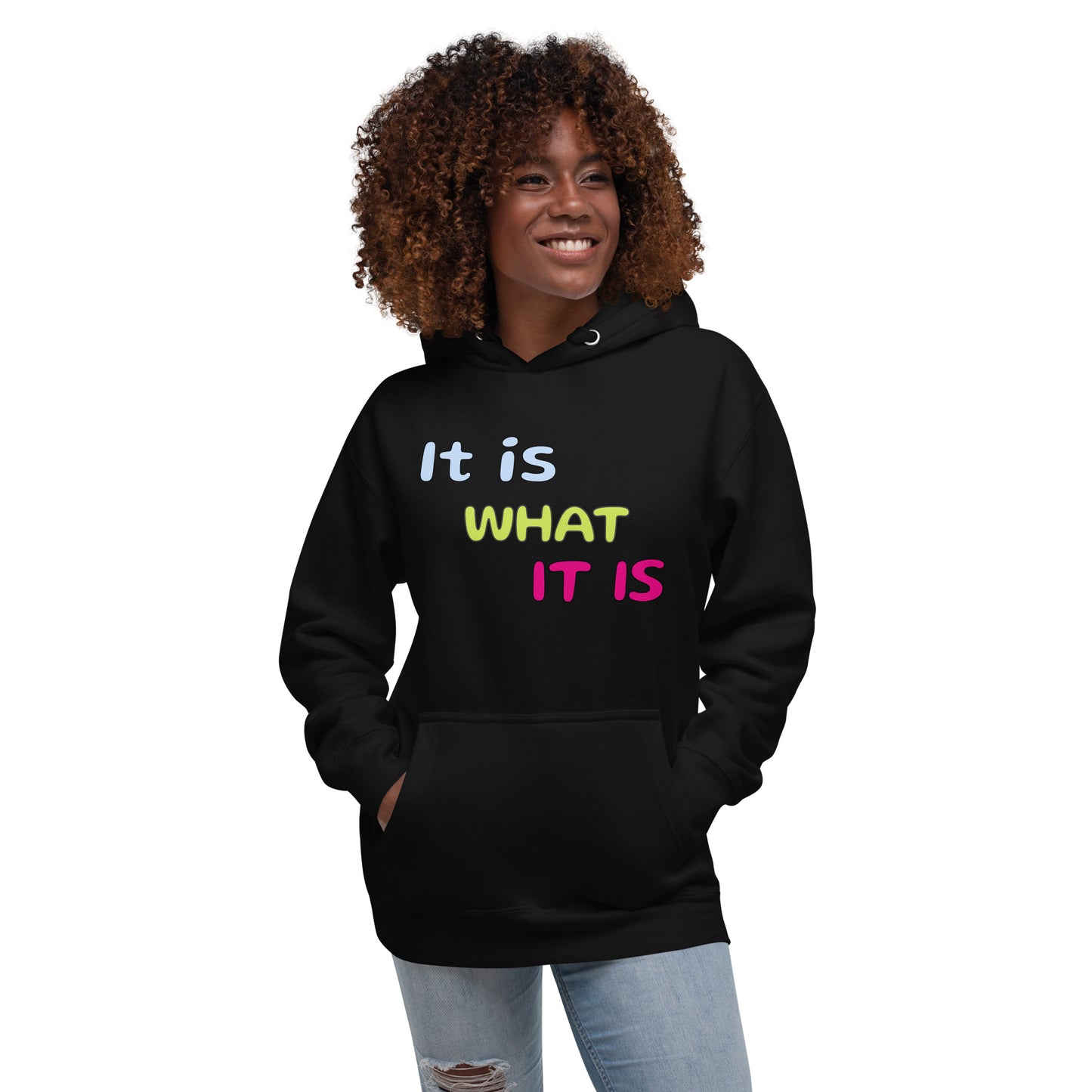 Sudadera It is what it is (Unisex)