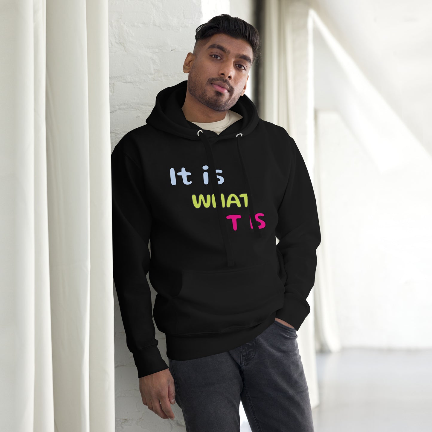 Sudadera It is what it is (Unisex)